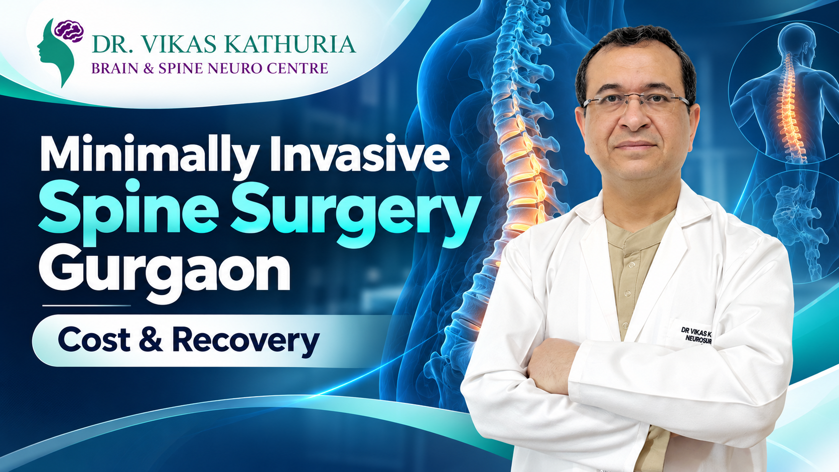 Minimally Invasive Spine Surgery in Gurgaon: Chhota Cut, Jaldi Recovery (Cost & Recovery Guide)